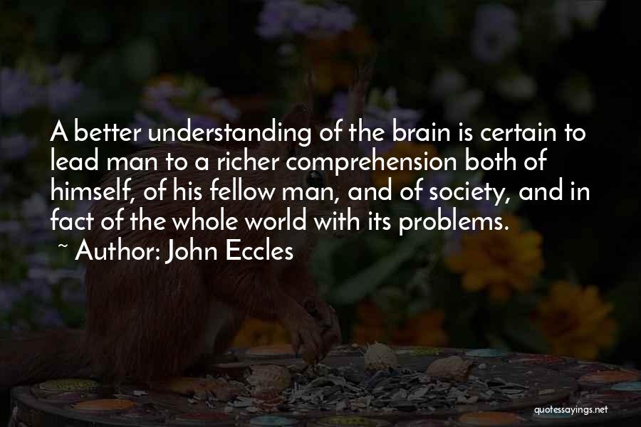 A Better Man Quotes By John Eccles