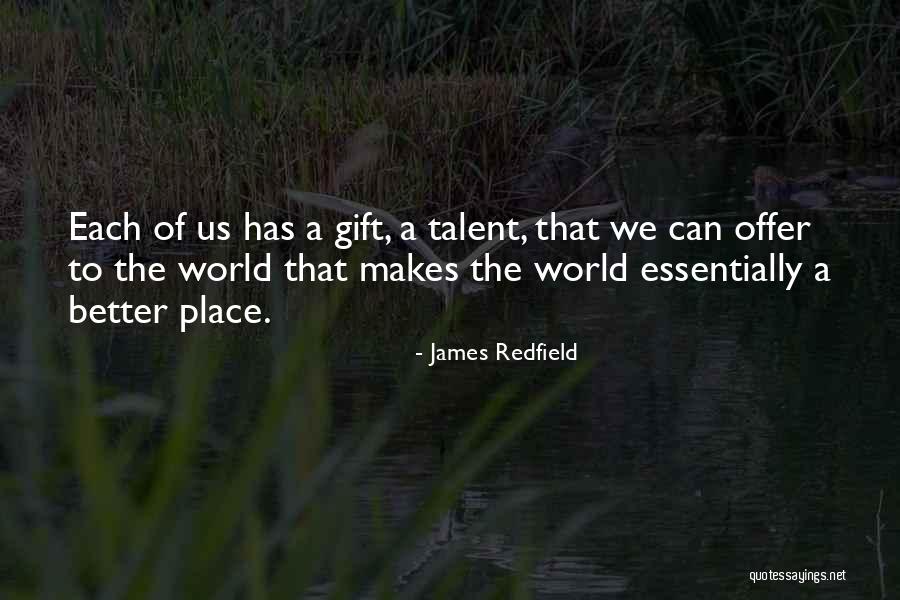 A Better Place Quotes By James Redfield A Better Place Quotes By James Redfield
