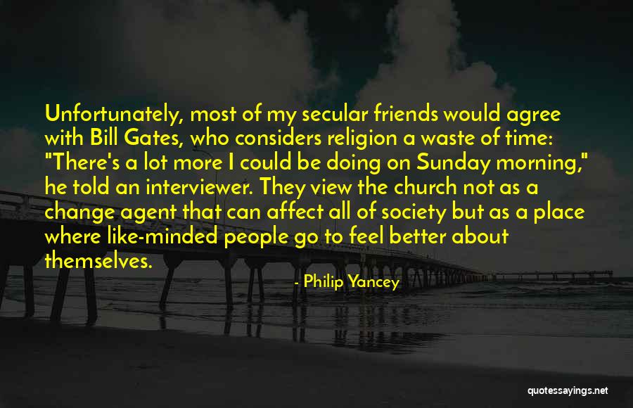 A Better Place Quotes By Philip Yancey A Better Place Quotes By Philip Yancey