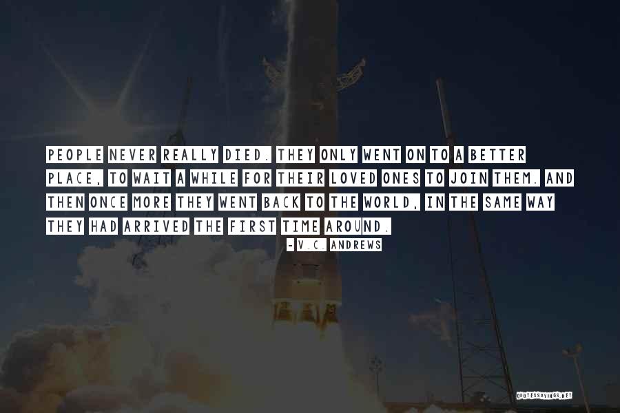 A Better Place Quotes By V.C. Andrews A Better Place Quotes By V.C. Andrews