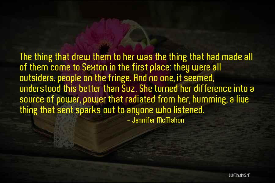 A Better Place To Live Quotes By Jennifer McMahon A Better Place To Live Quotes By Jennifer McMahon