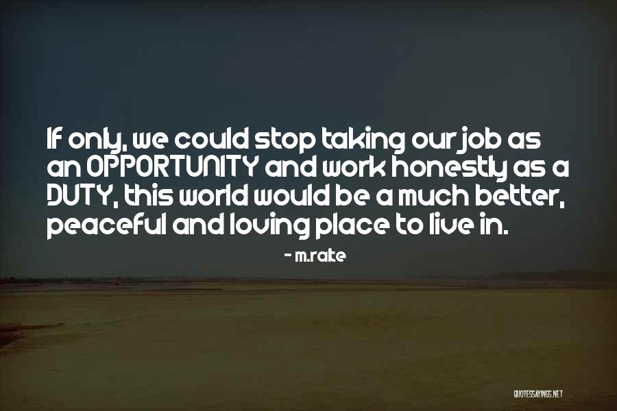 A Better Place To Live Quotes By M.ralte A Better Place To Live Quotes By M.ralte