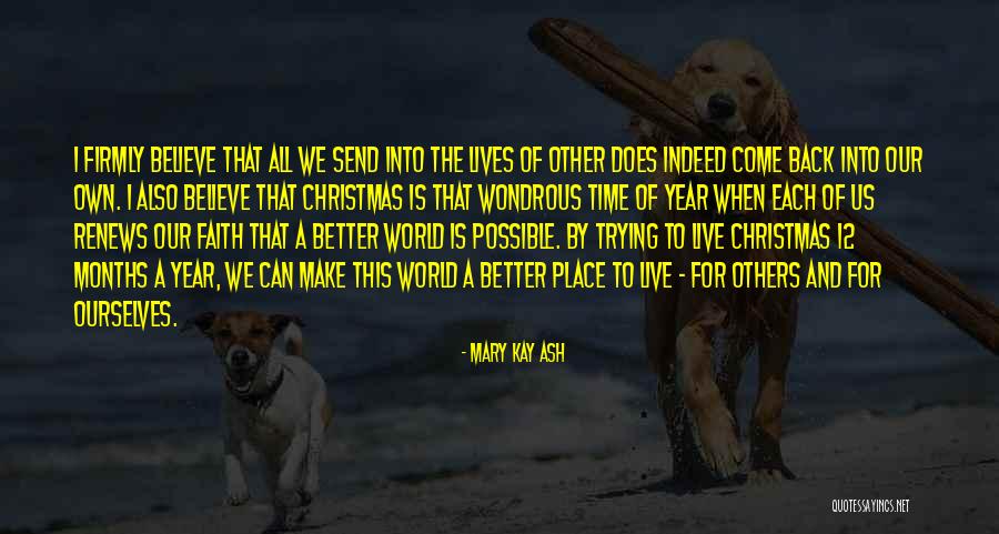A Better Place To Live Quotes By Mary Kay Ash A Better Place To Live Quotes By Mary Kay Ash