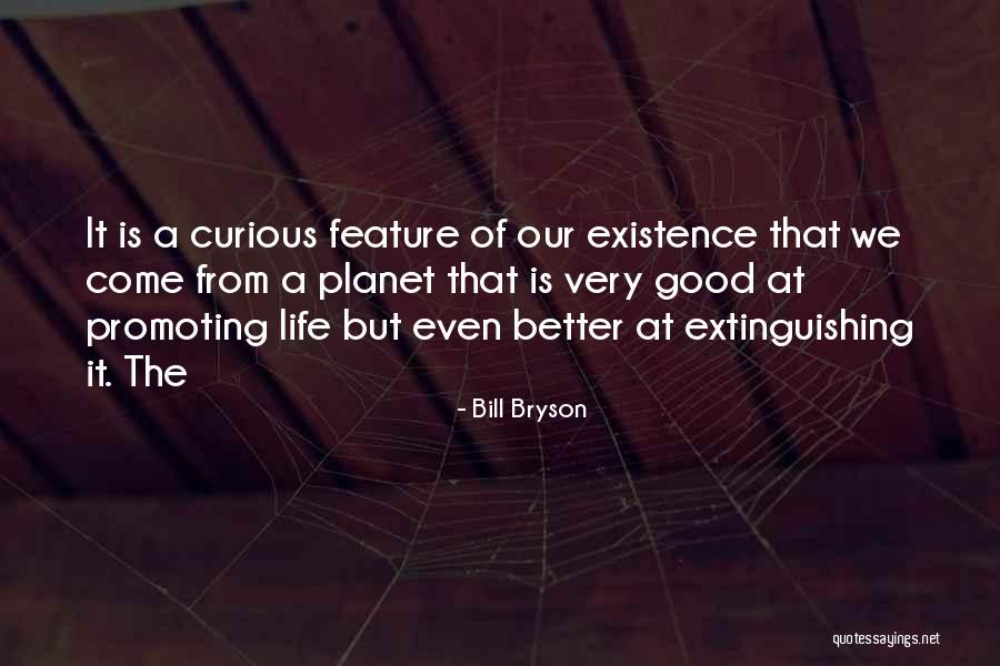 A Better Planet Quotes By Bill Bryson A Better Planet Quotes By Bill Bryson