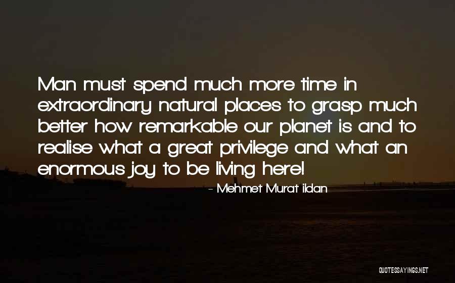 A Better Planet Quotes By Mehmet Murat Ildan A Better Planet Quotes By Mehmet Murat Ildan