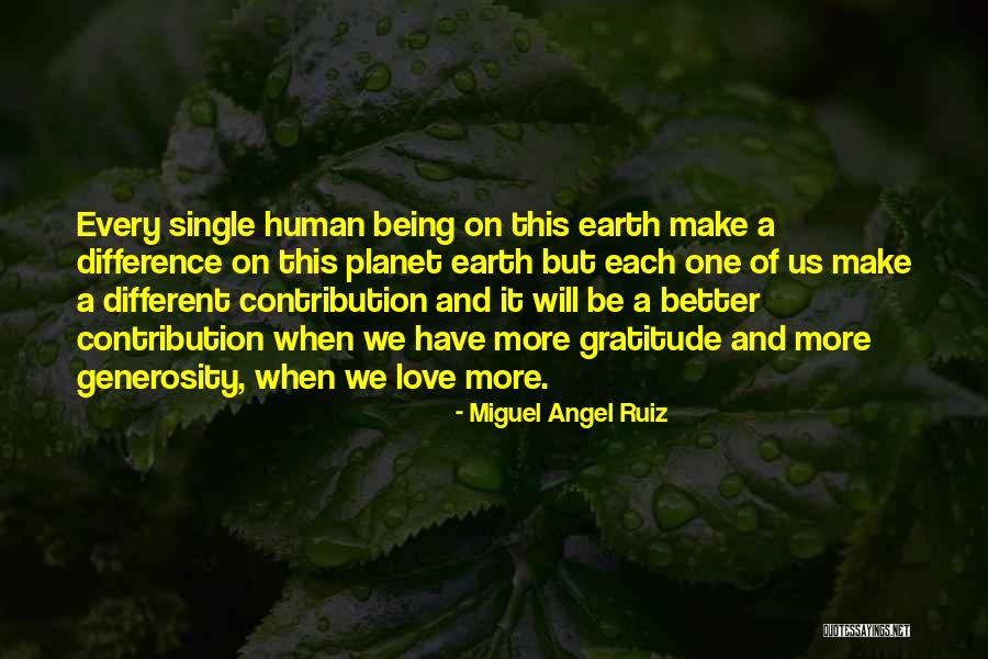 A Better Planet Quotes By Miguel Angel Ruiz A Better Planet Quotes By Miguel Angel Ruiz