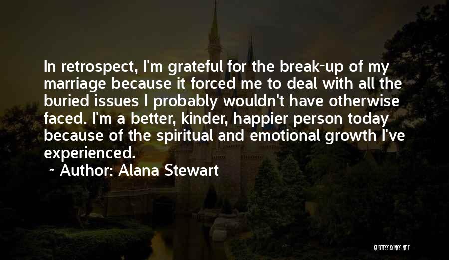 A Better Today Quotes By Alana Stewart