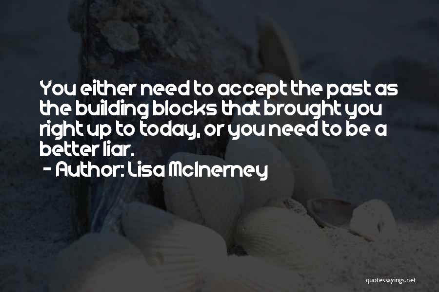 A Better Today Quotes By Lisa McInerney