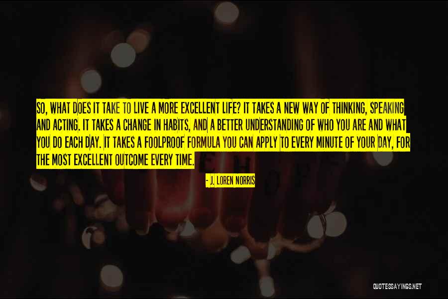 A Better Way To Live Quotes By J. Loren Norris A Better Way To Live Quotes By J. Loren Norris