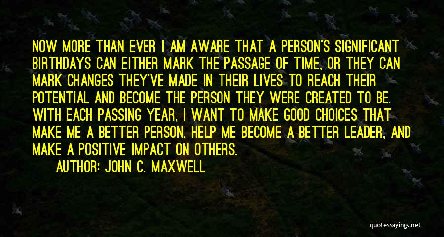 A Better Year Quotes By John C. Maxwell