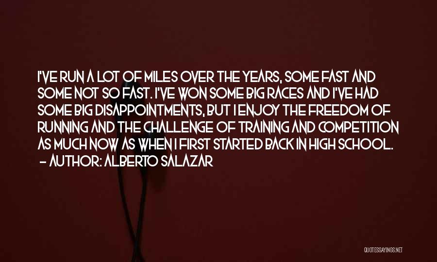 A Big Challenge Quotes By Alberto Salazar