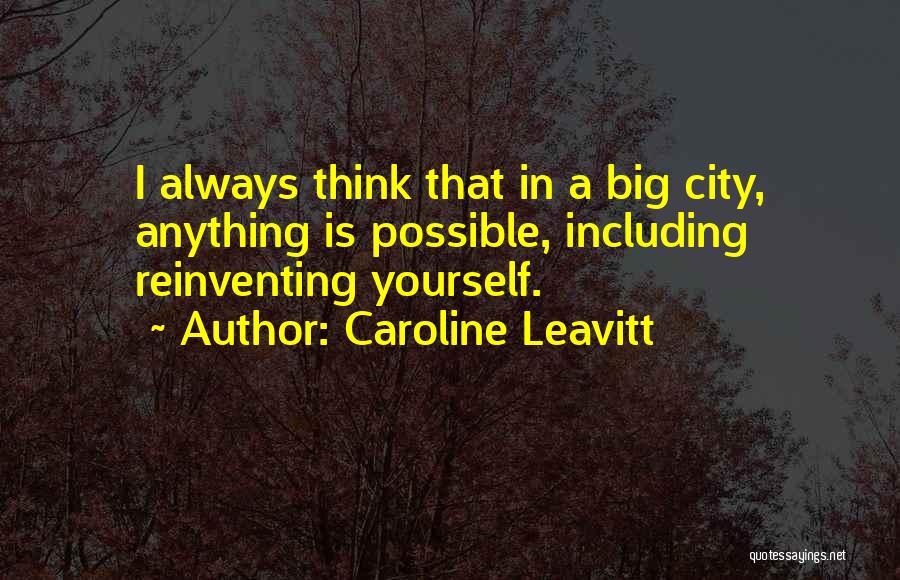 A Big City Quotes By Caroline Leavitt