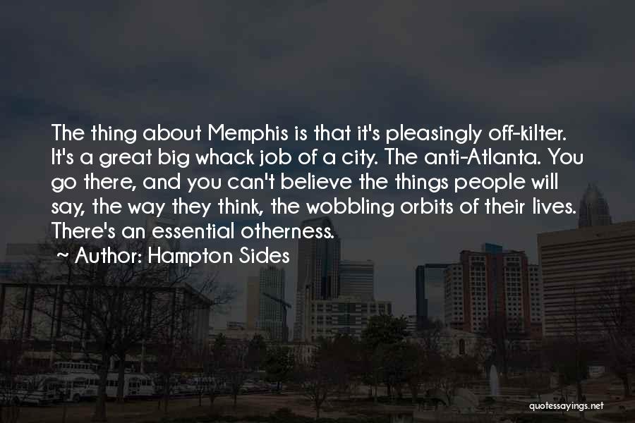 A Big City Quotes By Hampton Sides