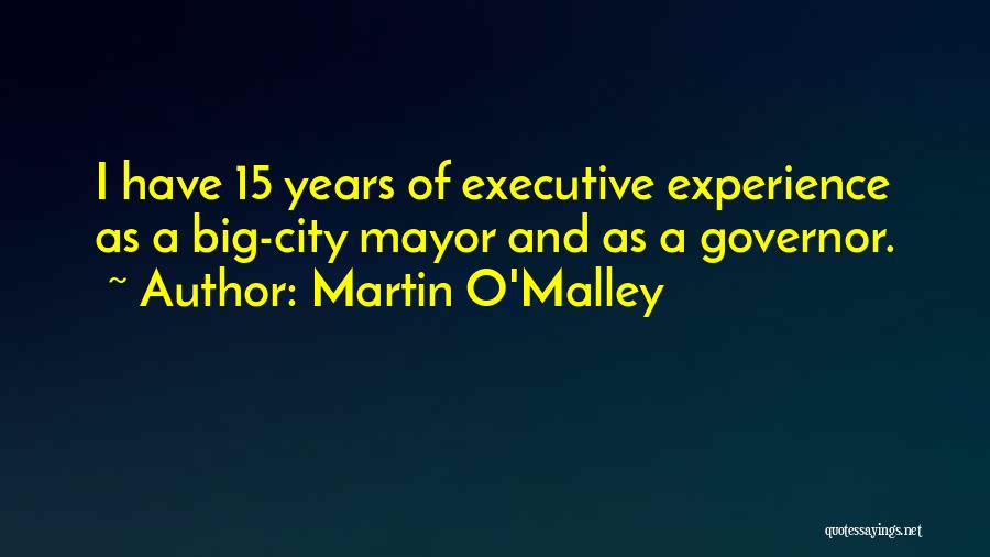 A Big City Quotes By Martin O'Malley