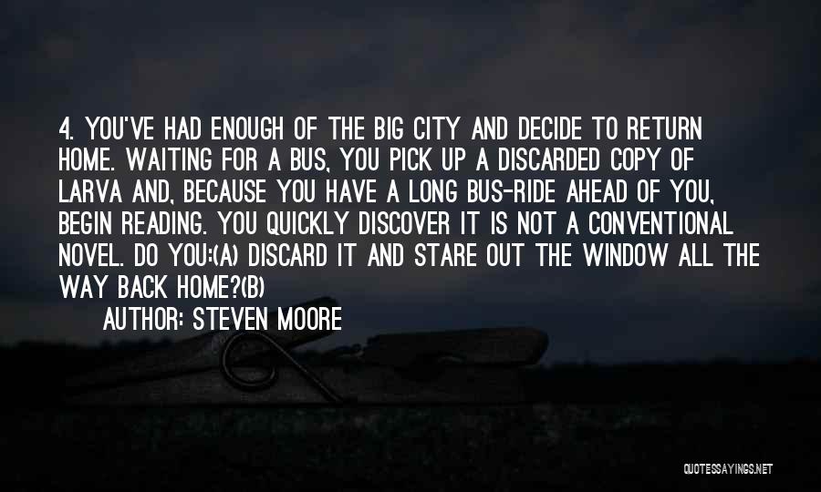 A Big City Quotes By Steven Moore