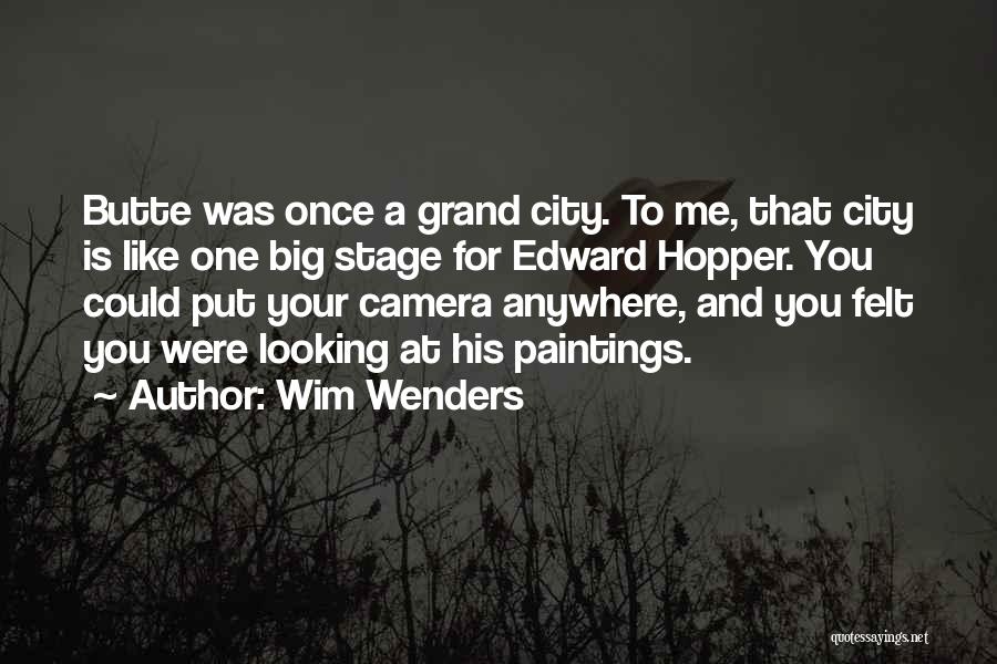 A Big City Quotes By Wim Wenders