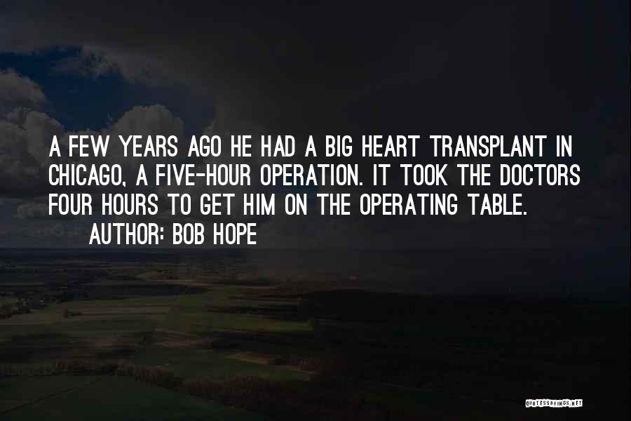 A Big Heart Quotes By Bob Hope