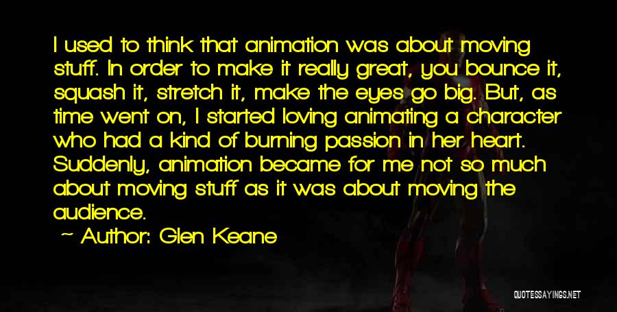 A Big Heart Quotes By Glen Keane