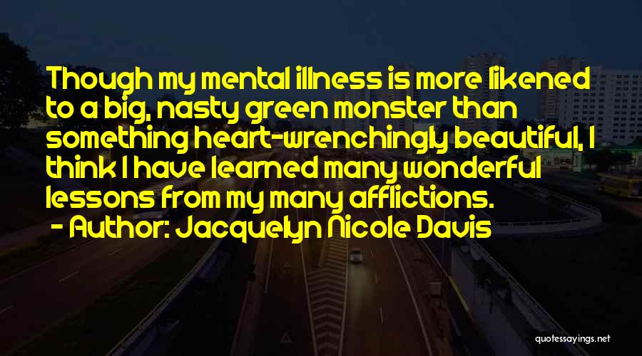 A Big Heart Quotes By Jacquelyn Nicole Davis