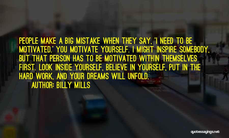 A Big Mistake Quotes By Billy Mills