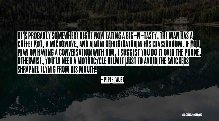 A Big Mouth Quotes By Piper Faust A Big Mouth Quotes By Piper Faust