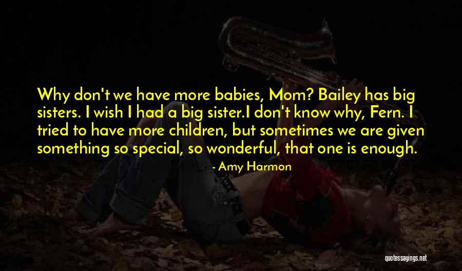 A Big Sister Quotes By Amy Harmon A Big Sister Quotes By Amy Harmon