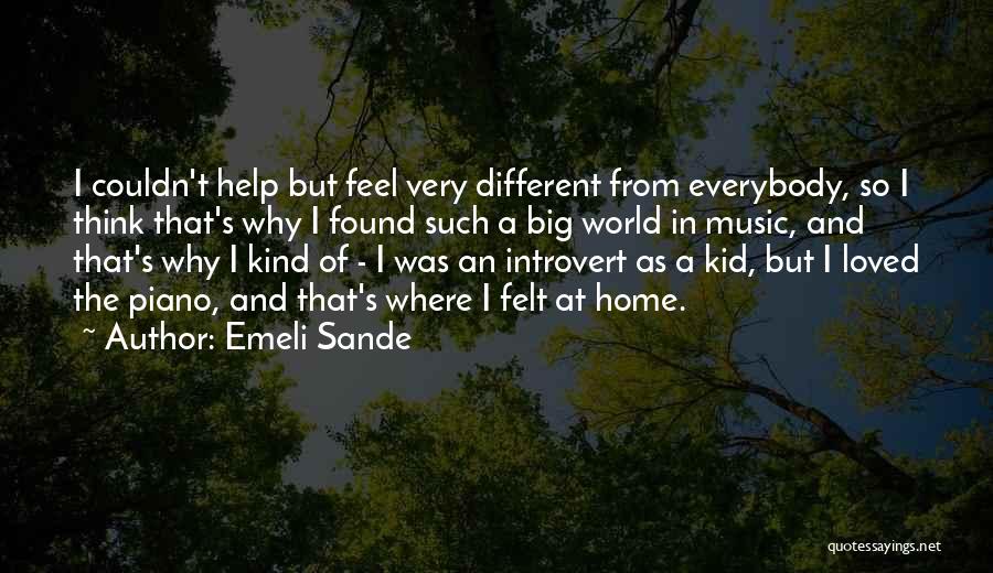 A Big World Quotes By Emeli Sande