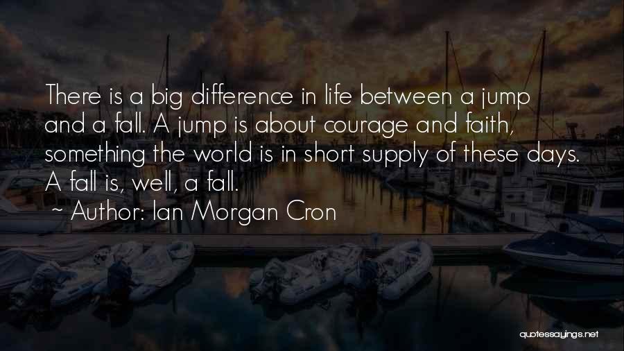 A Big World Quotes By Ian Morgan Cron