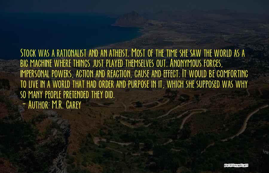 A Big World Quotes By M.R. Carey