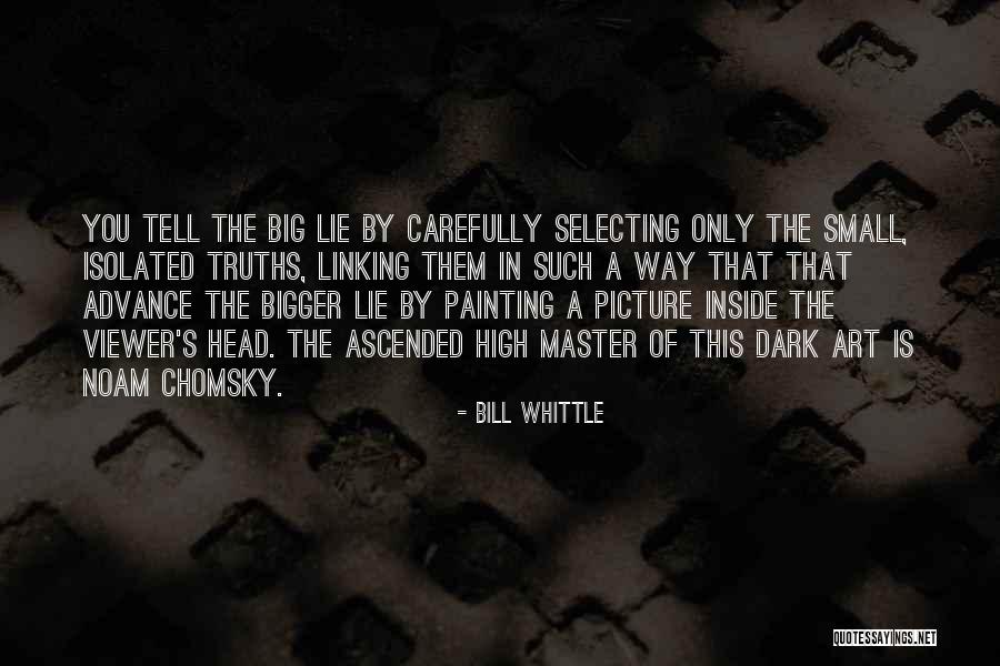 A Bigger Picture Quotes By Bill Whittle