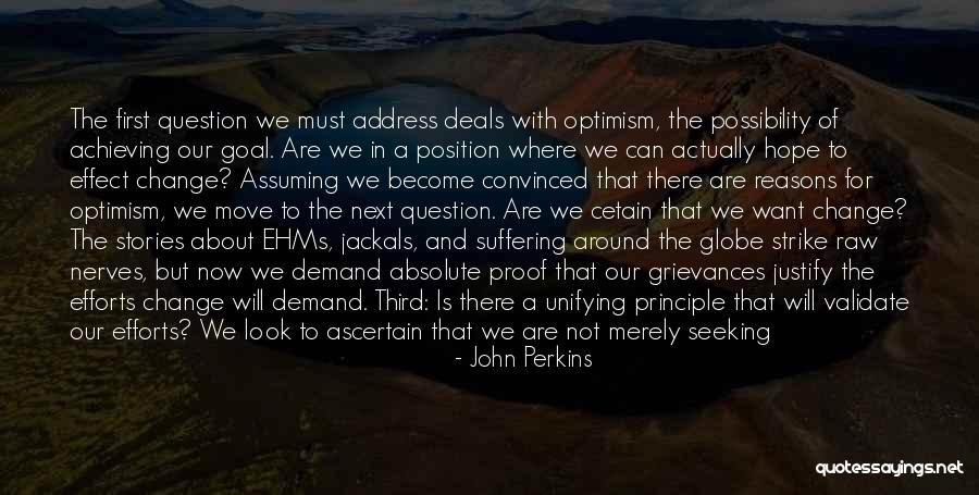 A Bigger Picture Quotes By John Perkins