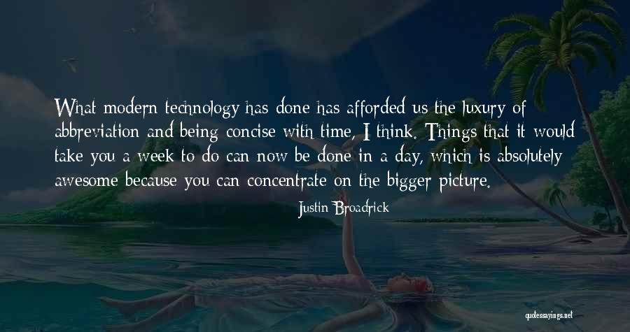 A Bigger Picture Quotes By Justin Broadrick