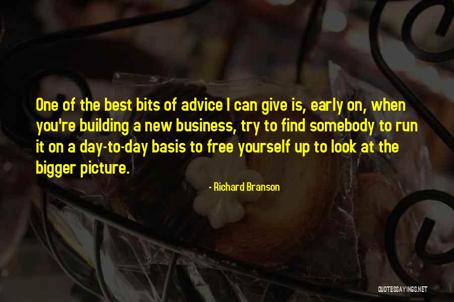 A Bigger Picture Quotes By Richard Branson A Bigger Picture Quotes By Richard Branson
