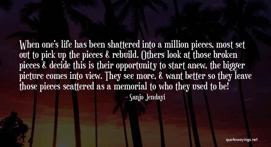 A Bigger Picture Quotes By Sanjo Jendayi A Bigger Picture Quotes By Sanjo Jendayi