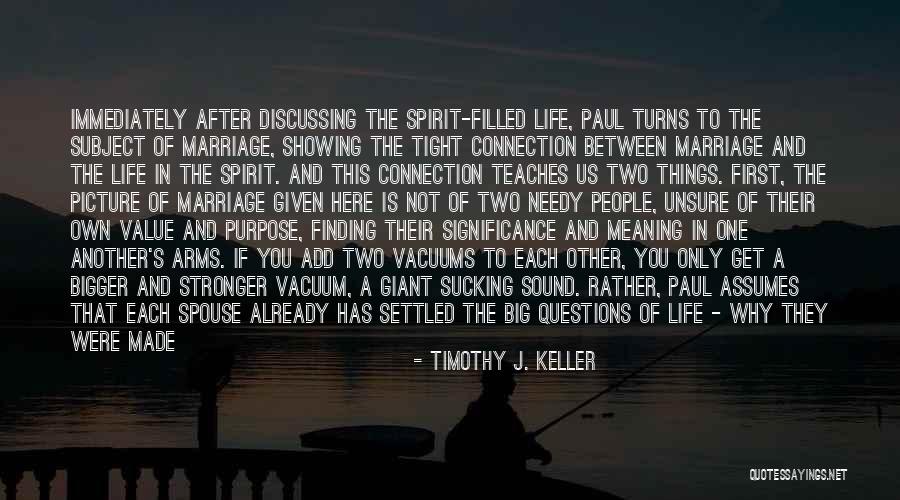 A Bigger Picture Quotes By Timothy J. Keller