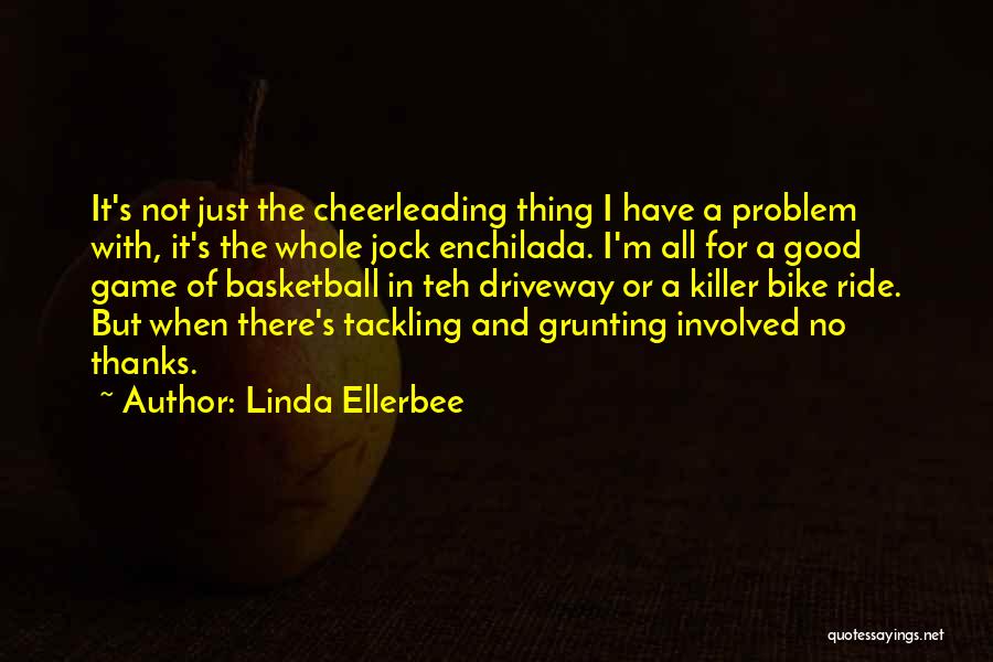 A Bike Ride Quotes By Linda Ellerbee