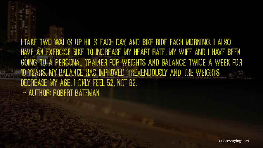 A Bike Ride Quotes By Robert Bateman