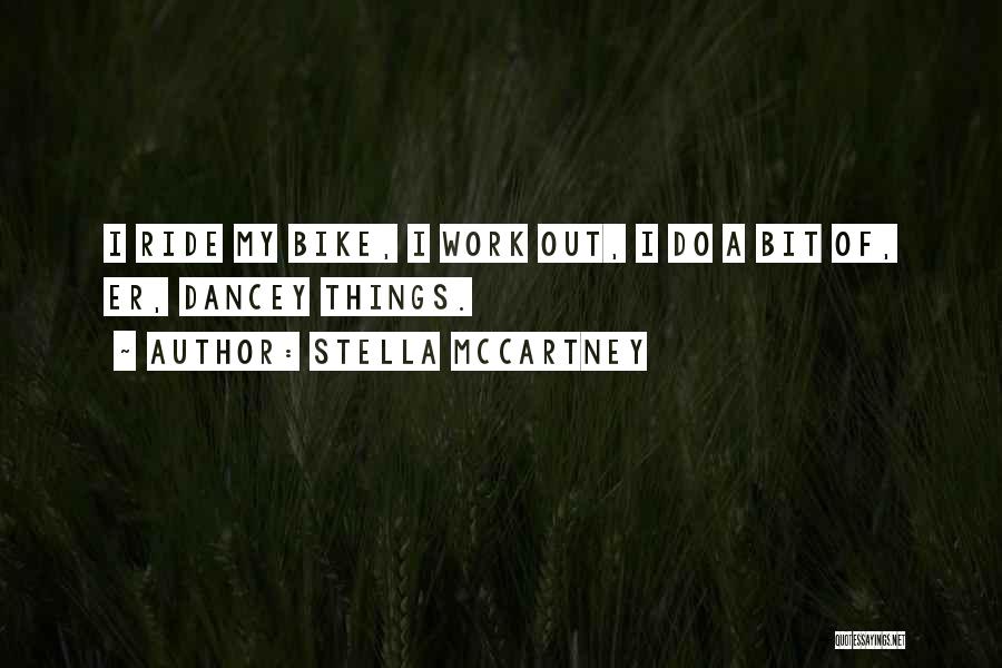 A Bike Ride Quotes By Stella McCartney