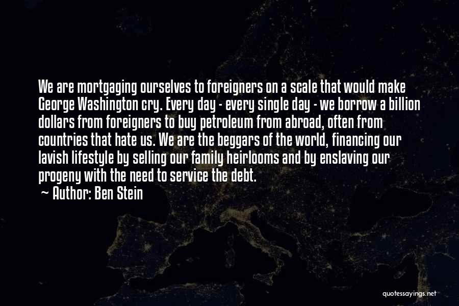 A Billion Dollars Quotes By Ben Stein