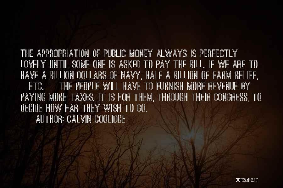 A Billion Dollars Quotes By Calvin Coolidge