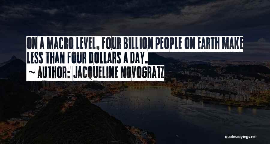 A Billion Dollars Quotes By Jacqueline Novogratz