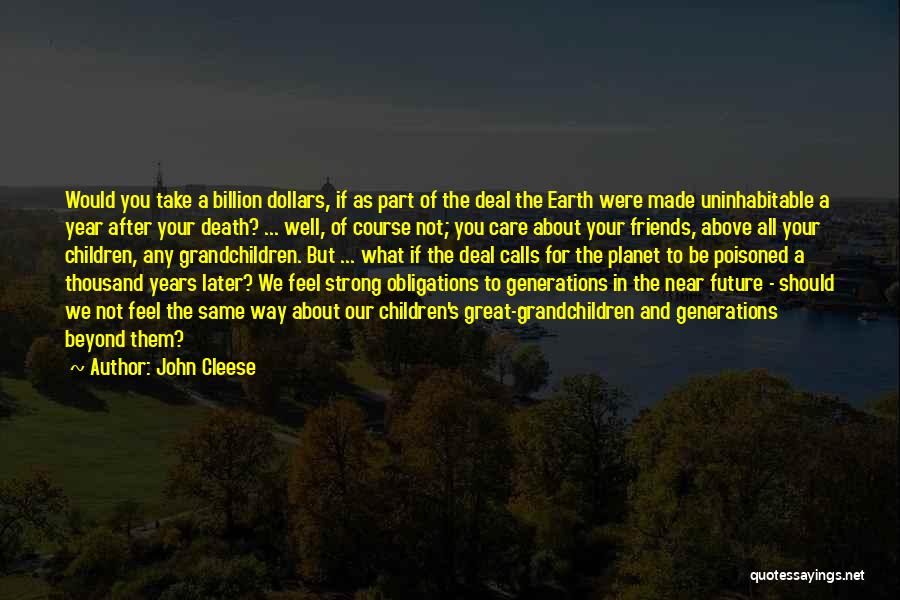 A Billion Dollars Quotes By John Cleese