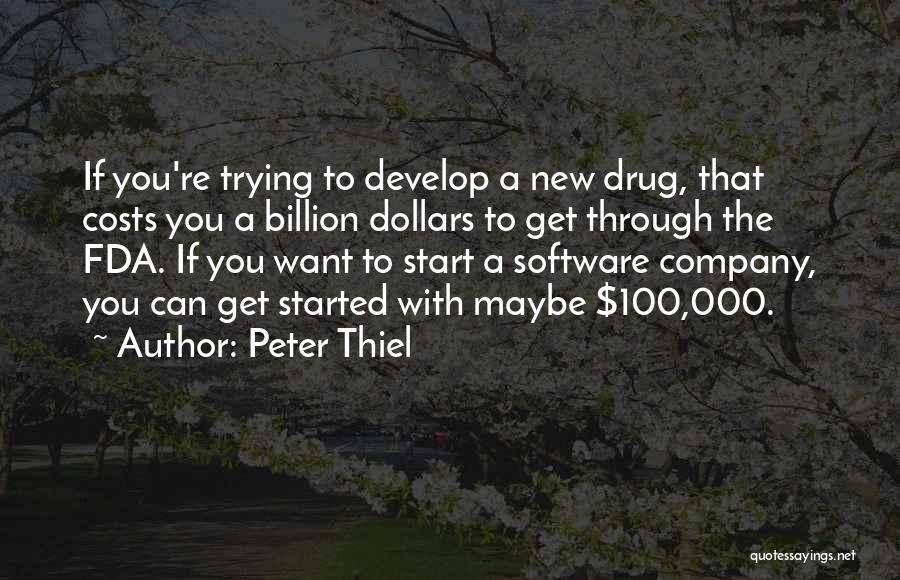 A Billion Dollars Quotes By Peter Thiel