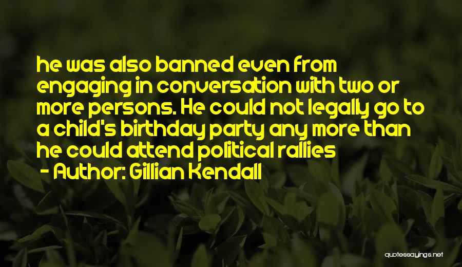 A Birthday Party Quotes By Gillian Kendall