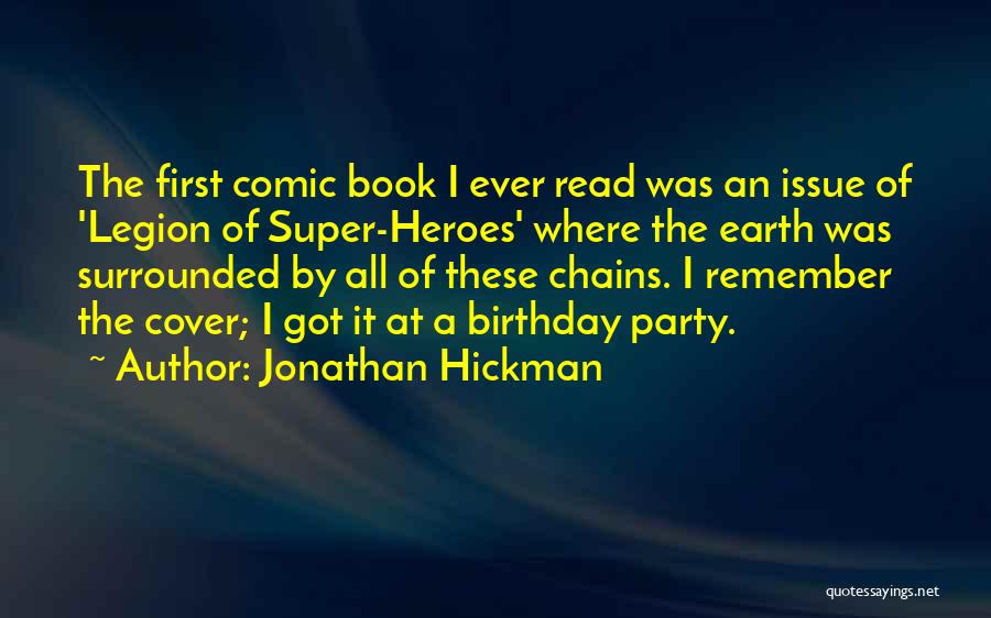 A Birthday Party Quotes By Jonathan Hickman