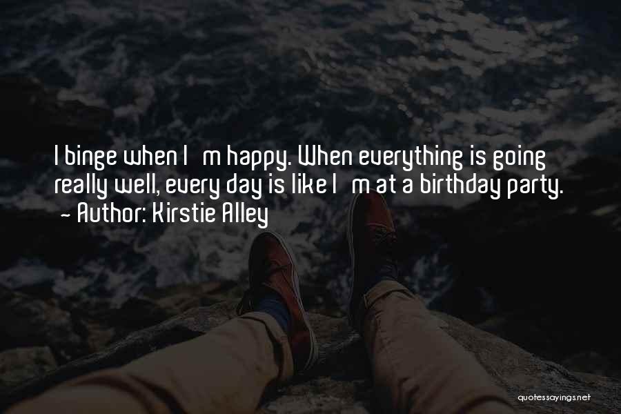 A Birthday Party Quotes By Kirstie Alley