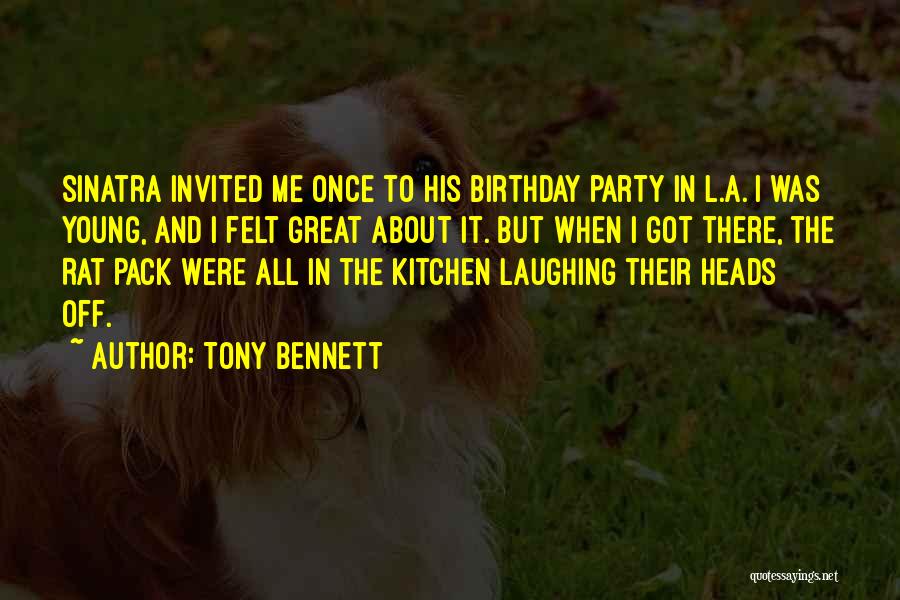 A Birthday Party Quotes By Tony Bennett