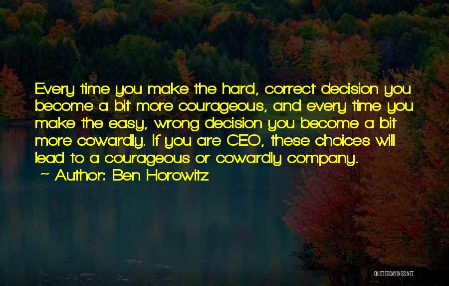 A Bit More Quotes By Ben Horowitz