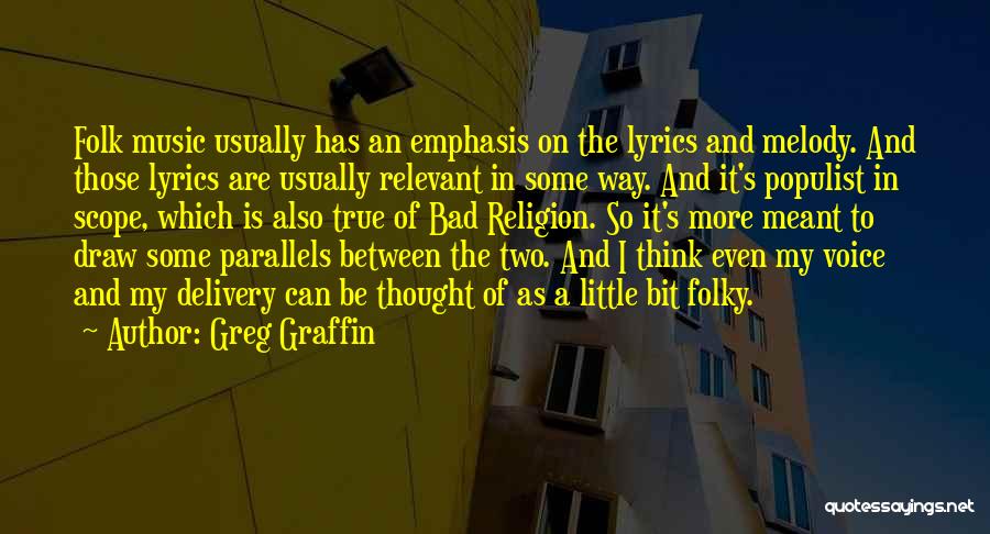 A Bit More Quotes By Greg Graffin