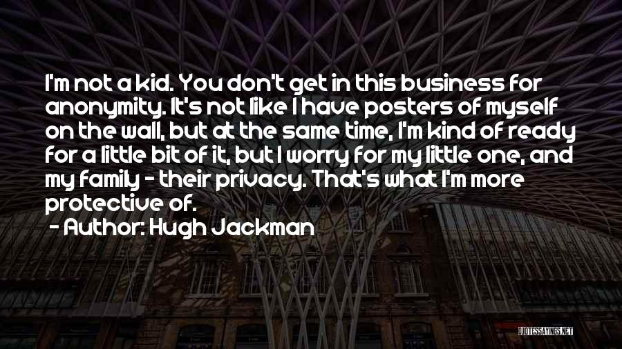 A Bit More Quotes By Hugh Jackman